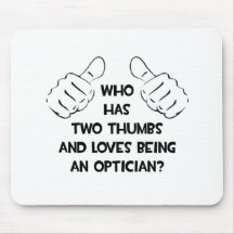 Two Thumbs .. Optician Mousemat