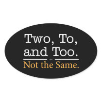 Two, To, and Too.  Not the Same. Stickers