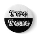 Two Tone - Black and White buttons