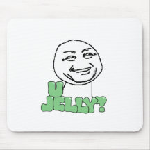 U Jelly? Mouse Pads