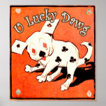 U Lucky Dawg Poster posters