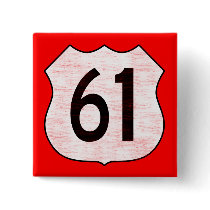 U.S. Highway 61 Route Sign Pinback Buttons
