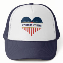U.S. Patriotic - My Dad is My Hero Hat