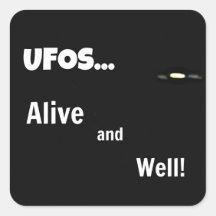UFOS, Alive and Well! Square Sticker