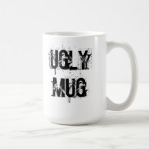 ugly mug