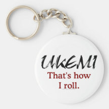 Ukemi That's How I Roll White Keychain
