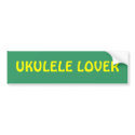 UKULELE LOVER bumper sticker bumper stickers