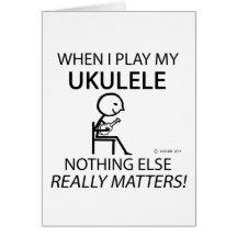 Ukulele Nothing Else Matters Greeting Card