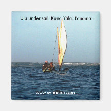 Ulu under sail, Kuna Yala, Panama Magnets
