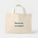 Umm is not an answer tote bag