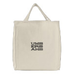Ums Ers Ahs Signature in Thunderbird Embroidered Tote Bag