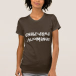 Unabridged Bibliomaniac Tee Shirts