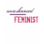 UNASHAMED FEMINIST tee t-shirts