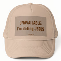 UNAVAILABLE: I'm dating JESUS Hat