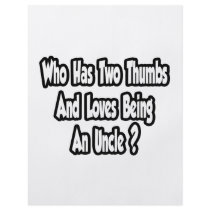Uncle Joke...Two Thumbs...This Guy