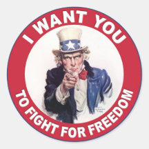 Uncle Sam: I want you to fight for freedom! Round Stickers