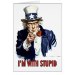 Uncle Sam - I'm With Stupid cards