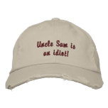 Uncle Sam is an idiot! embroidered hats