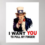 Uncle Sam WANT YOU PULL MY FINGER posters