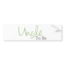 Uncle To Be (Green Script) Bumper Stickers