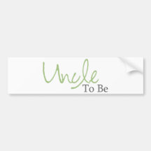 Uncle To Be (Green Script) Bumper Stickers