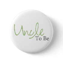 Uncle To Be (Green Script) Pin
