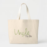 Uncle To Be (Green Script) Tote Bag