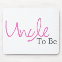 Uncle To Be (Pink Script) Mouse Pad