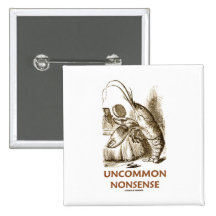 Uncommon Nonsense (Lobster Quadrille Wonderland) Pinback Button