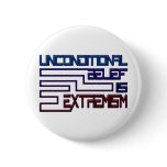 Unconditional Belief is Extremism Pins