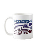 Unconditional Belief is Extremism Mugs