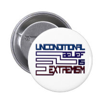 Unconditional Belief is Extremism Pins