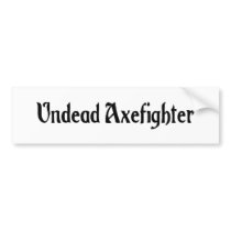 Undead Axefighter Bumper Sticker