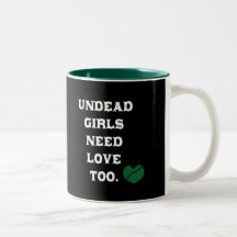 Undead Girls Need Love Too Mugs
