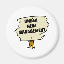 Under New Management Magnet