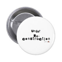 Under Re-construction Pinback Buttons