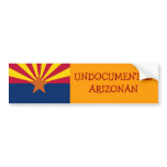 UNDOCUMENTED ARIZONAN BUMPER STICKERS