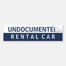 Undocumented Rental Car Bumper Sticker