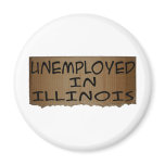 UNEMPLOYED IN ILLINOIS magnets