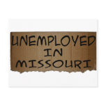 UNEMPLOYED IN MISSOURI postcards