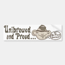 Unibrowed and Proud Bumper Sticker