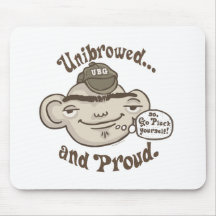 Unibrowed and Proud Mouse Pad