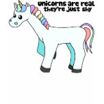 Unicorns are real... t-shirts
