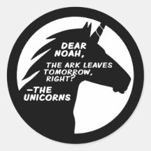 Unicorns Missed the Ark Round Sticker