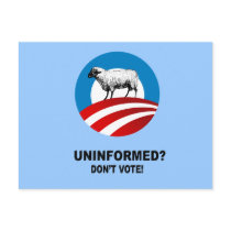 Uninformed - Don't vote Post Card