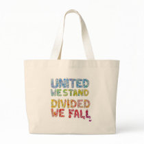 United We Stand, Divided We Fall Canvas Bags
