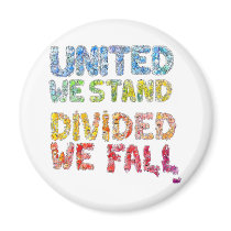 United We Stand, Divided We Fall Magnet