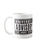 University Advisory The Angry Drunk Mug