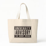 University Advisory The Horny Drunk bags