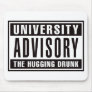 University Advisory The Hugging Drunk Mouse Mat